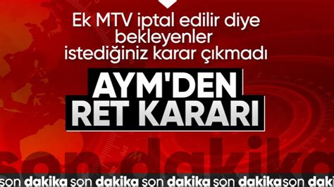 AYM, ek MTV başvurusunu reddetti